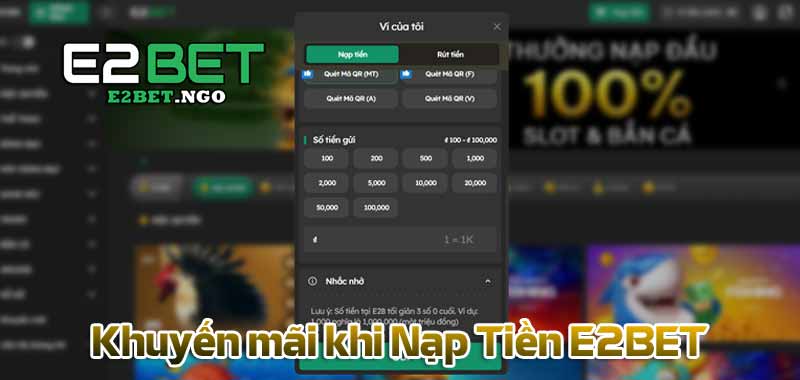 khuyến mãi khi nạp tiền e2bet