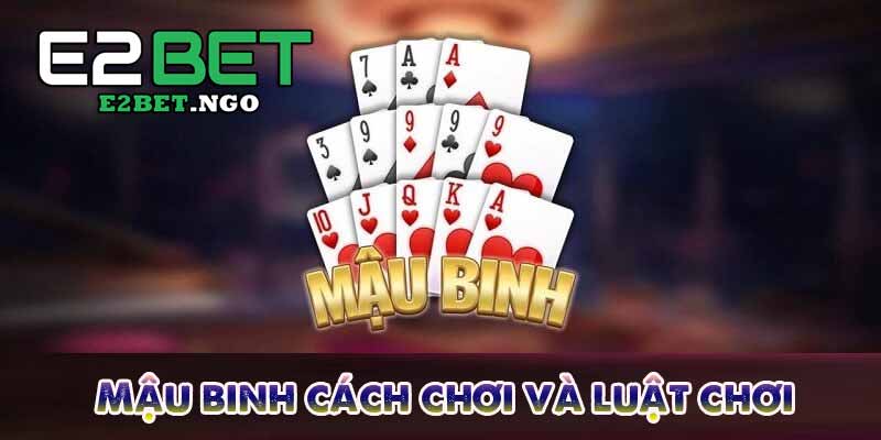 Mậu binh cách chơi và luật chơi